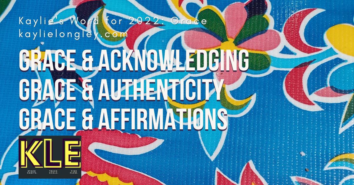 grace and self-care | grace and affirmations | grace and acknowledging