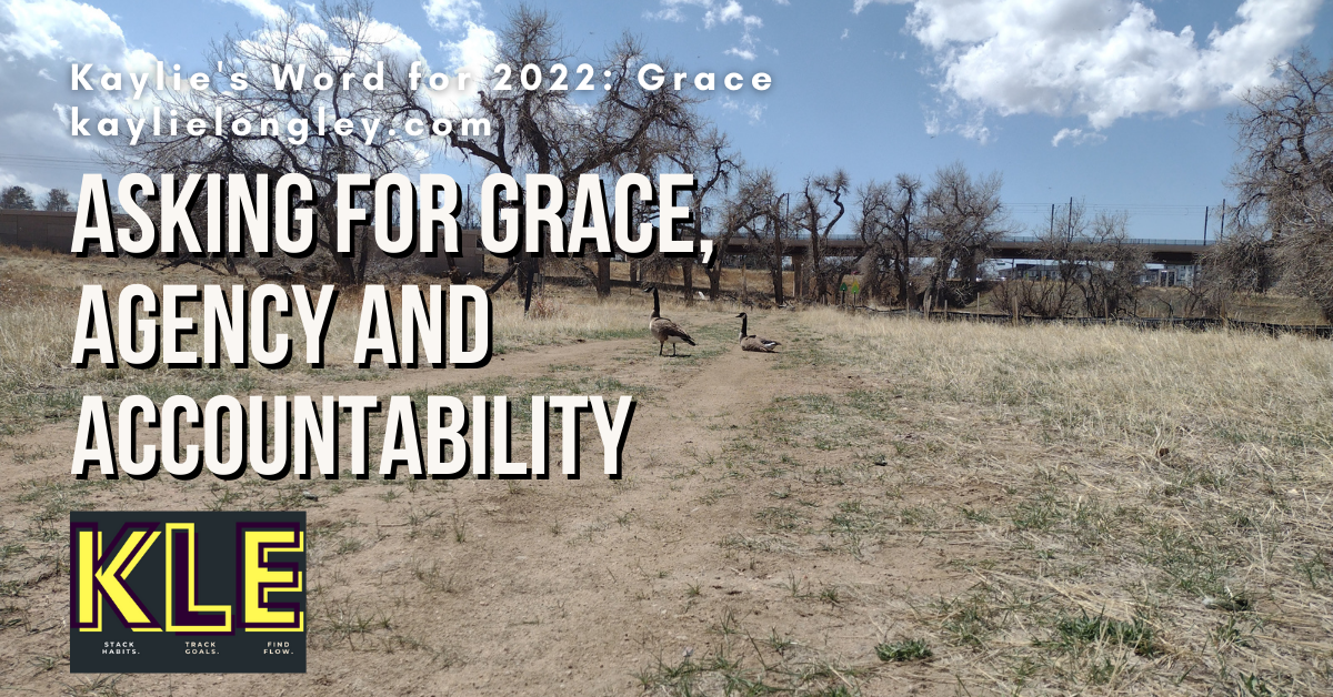 asking the universe | asking for grace | agency and authoring one's story | Kaylie Longley | April 10, 2022